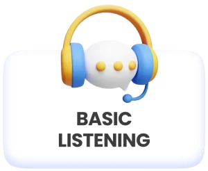 BASIC LISTENING