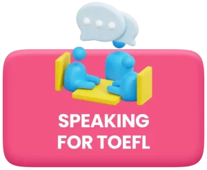 SPEAKING FOR TOEFL